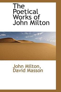 The Poetical Works of John Milton