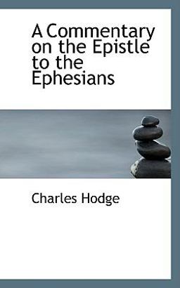 A Commentary on the Epistle to the Ephesians