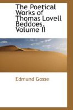The Poetical Works of Thomas Lovell Beddoes