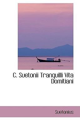 C Suetonii Tranquilli Vita Domitiani