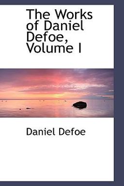 The Works of Daniel Defoe