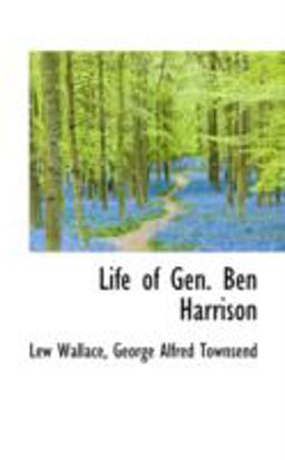Life of Gen Ben Harrison