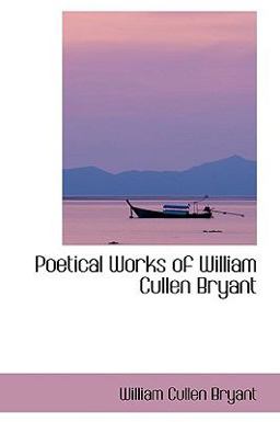 Poetical Works of William Cullen Bryant