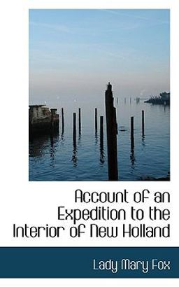 Account of an Expedition to the Interior of New Holland