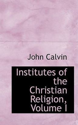 Institutes of the Christian Religion