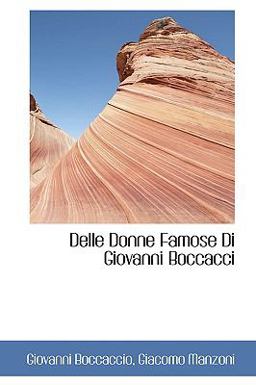 Delle Donne Famose Di Giovanni Boccacci