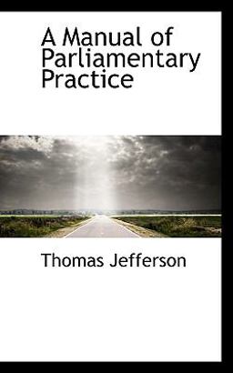 A Manual of Parliamentary Practice