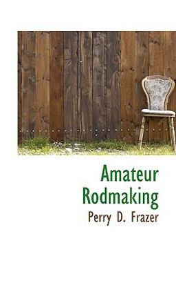 Amateur Rodmaking