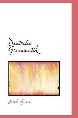 Deutsche Grammatik, Volume 3