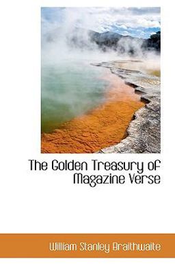 The Golden Treasury of Magazine Verse