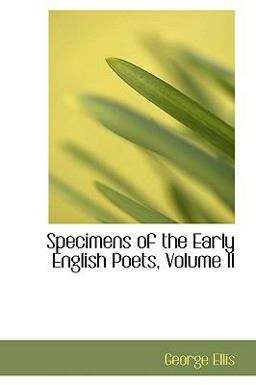 Specimens of the Early English Poets