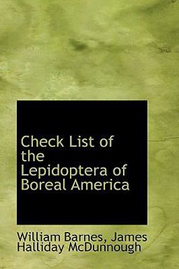 Check List of the Lepidoptera of Boreal Americ Check List of the Lepidoptera of Boreal Americ