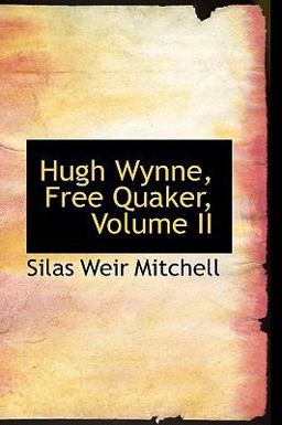 Hugh Wynne, Free Quaker