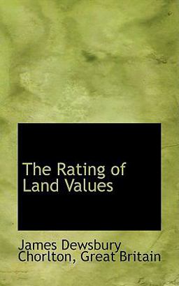 The Rating of Land Values