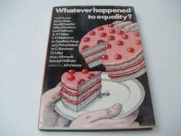 Whatever Happened to Equality?