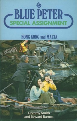 'Blue Peter' Special Assignment, Hong Kong and Malta