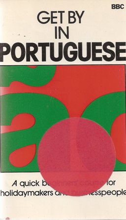 Get by in Portuguese Get by in Portuguese