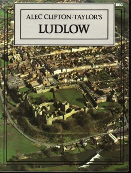 Alec Clifton-Taylor's Ludlow