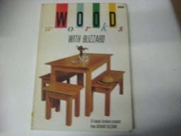 Wood Works with Blizzard
