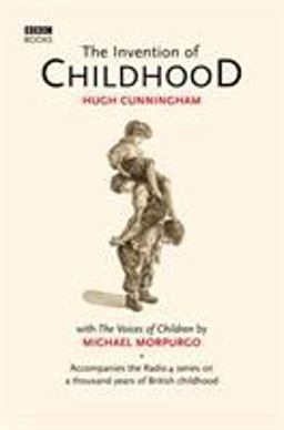 The Invention of Childhood  9780563493907 Front Cover