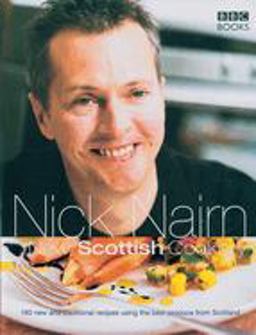 New Scottish Cookery 160 New and Traditional Recipes Using the Best Produce from Scotland  9780563521518 Front Cover