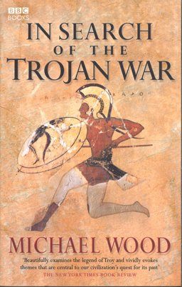 In Search of the Trojan War  9780563522652 Front Cover