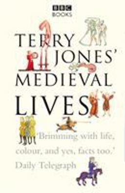 Terry Jones' Medieval Lives  9780563522751 Front Cover