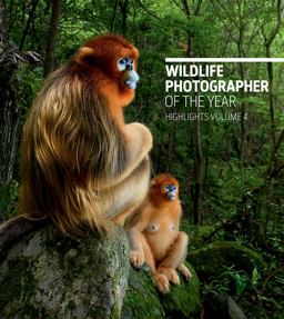 Wildlife Photographer of the Year: Highlights Vol 4