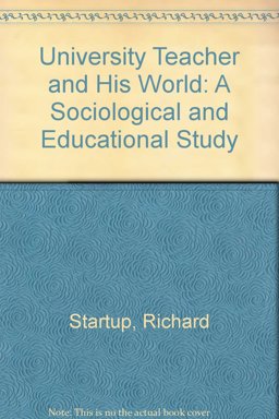 The University Teacher and His World