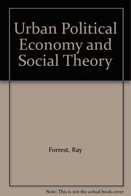 Urban Political Economy and Social Theory