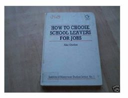 How to Choose School Leavers for Jobs