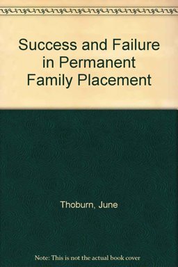 Success and Failure in Permanent Family Placement