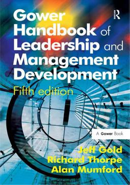 Gower Handbook of Leadership and Management Development 5th 9780566088582 Front Cover