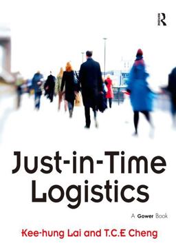 Just-In-Time Logistics  9780566089008 Front Cover