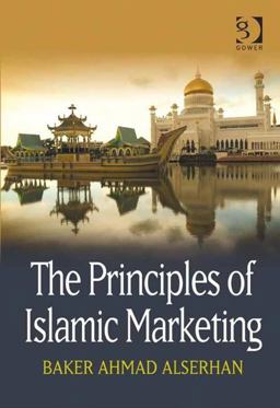 Principles of Islamic Marketing  9780566089220 Front Cover