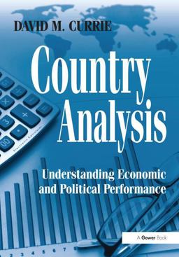 Country Analysis Understanding Economic and Political Performance  9780566092374 Front Cover