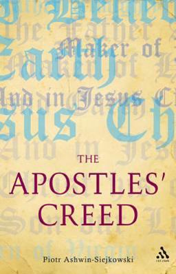 Apostles' Creed And Its Early Christian Context  9780567001757 Front Cover