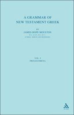 A Grammar of New Testament Greek