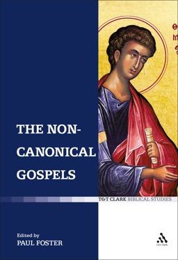 Non-Canonical Gospels  9780567033017 Front Cover