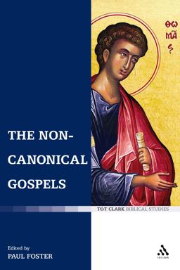 Non-Canonical Gospels  9780567033024 Front Cover