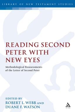Reading Second Peter with New Eyes Methodological Reassessments of the Letter of Second Peter  9780567033635 Front Cover