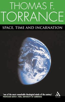 Space, Time and Incarnation  9780567043115 Front Cover
