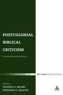 Postcolonial Biblical Criticism Interdisciplinary Intersections  9780567045300 Front Cover