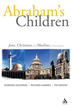 Abraham's Children Jews, Christians and Muslims in Conversation  9780567081612 Front Cover