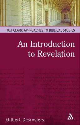 Introduction to Revelation A Pathway to Interpretation  9780567081797 Front Cover
