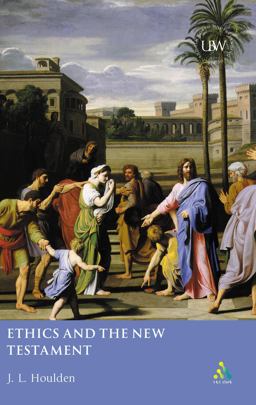 Ethics and the New Testament  9780567084750 Front Cover