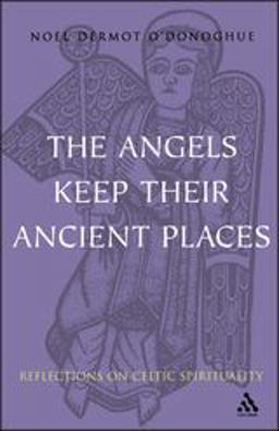 Angels Keep Their Ancient Places
