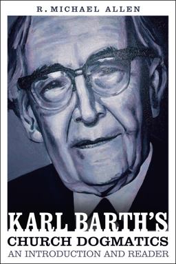 Karl Barth's Church Dogmatics: an Introduction and Reader  9780567152190 Front Cover