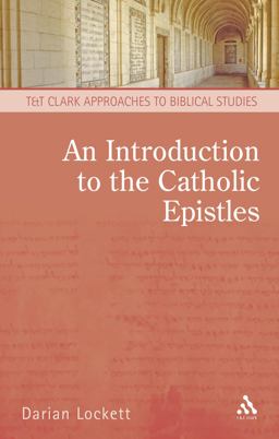 Introduction to the Catholic Epistles  9780567171771 Front Cover