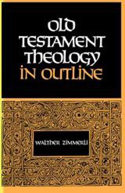 Old Testament Theology in Outline